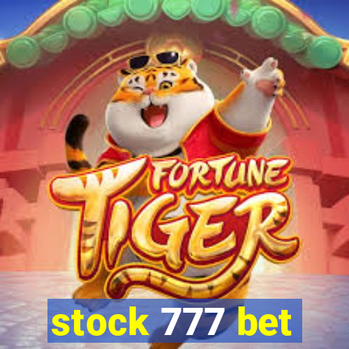 stock 777 bet